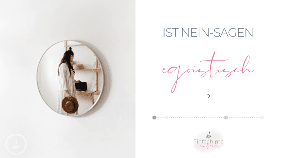 Ist Nein-Sagen egoistisch? - Bild 1