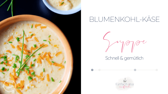 Blumenkohl-Käse Suppe - Bild 2