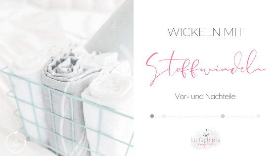 Wickeln mit Stoffwindeln - Vor- und Nachteile - Bild 1
