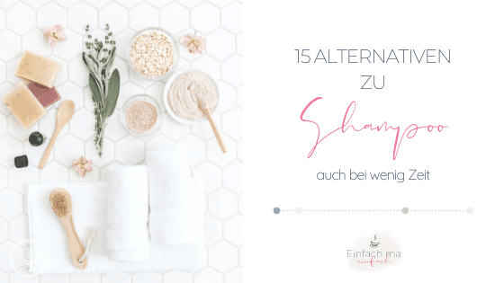 15 Alternativen zu Shampoo - auch bei wenig Zeit - Bild 2