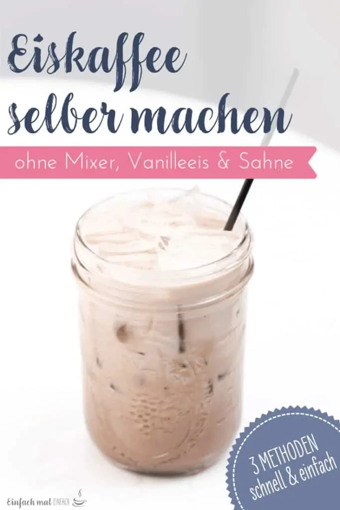 Eiskaffee selber machen - 3 Wege zum Genuss, ohne Mixer, Speiseeis und Sahne - Bild 3