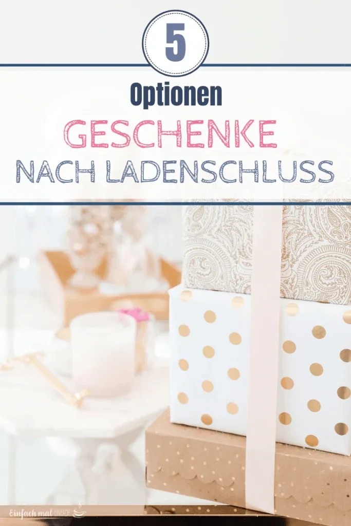 Geschenke nach Ladenschluss - 5 Optionen - Bild 5