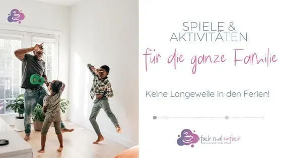 50+ Familienspiele und Aktivitäten ohne Material – keine Chance für Langeweile - Bild 1