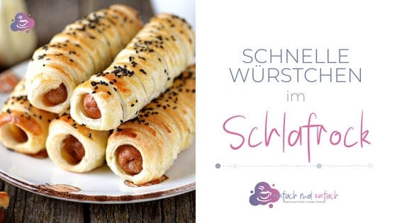 Schnelle Würstchen im Schlafrock - Bild 2