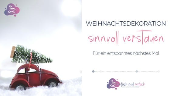 Weihnachtsdekoration sinnvoll verstauen - Bild 2