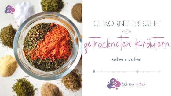 Gekörnte Brühe aus Kräutern selber machen - Bild 1