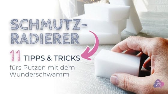 Schmutzradierer - 11 geniale Anwendungen - Bild 2