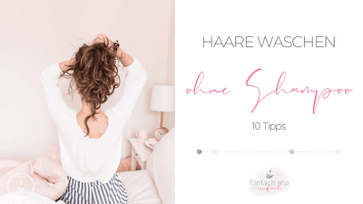 Haare waschen ohne Shampoo - 10 Tipps - Bild 1