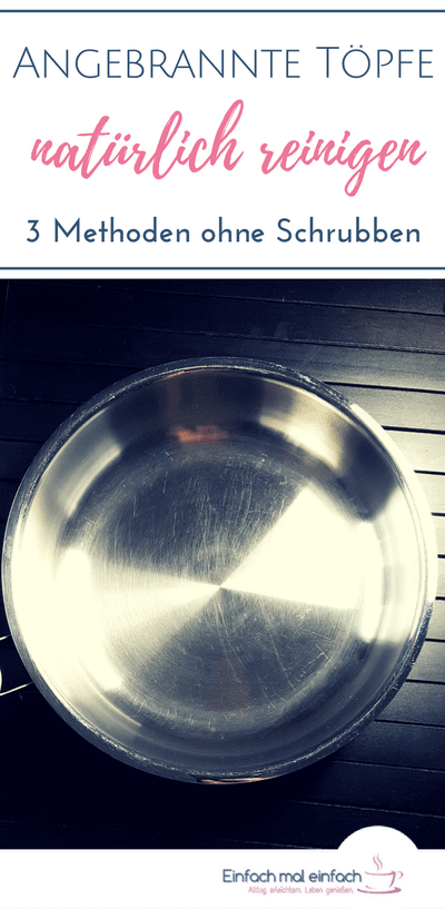 Angebrannte Töpfe natürlich reinigen - 3 Methoden ohne Schrubben - Bild 3