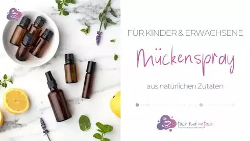 Mückenspray selber machen - für Kinder und Erwachsene - Bild 1