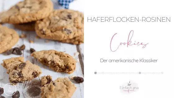 Haferflocken-Rosinen Cookies - Bild 1
