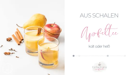 Apfeltee aus Schalen - heiß oder auf Eis - Bild 1