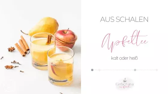 Apfeltee aus Schalen - heiß oder auf Eis - Bild 1