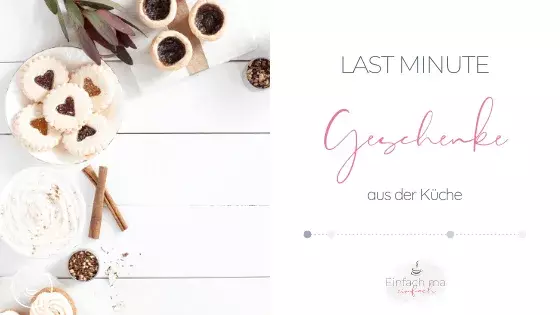 Last-Minute Geschenke aus der Küche - Bild 1