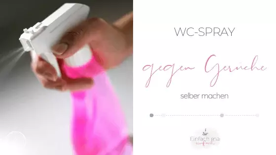 WC Spray selber machen - Bild 1