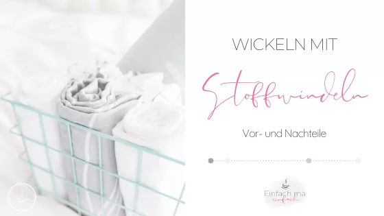 Wickeln mit Stoffwindeln - Vor- und Nachteile - Bild 1