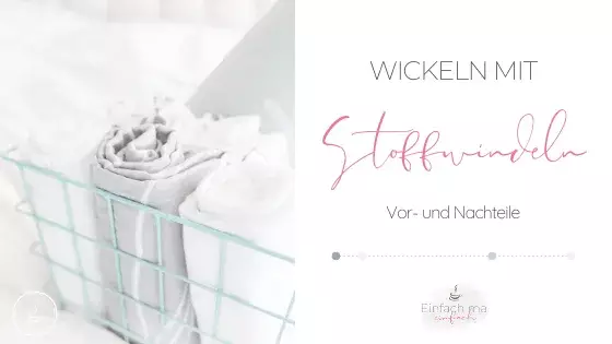 Wickeln mit Stoffwindeln - Vor- und Nachteile - Bild 1