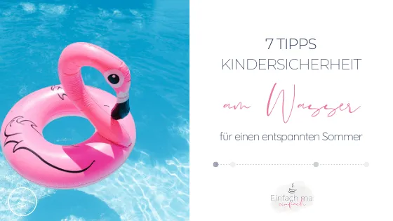7 Tipps für Kindersicherheit am Wasser - Bild 1