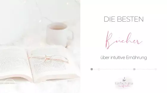 Die 21 besten Bücher über Intuitive Ernährung - Bild 1