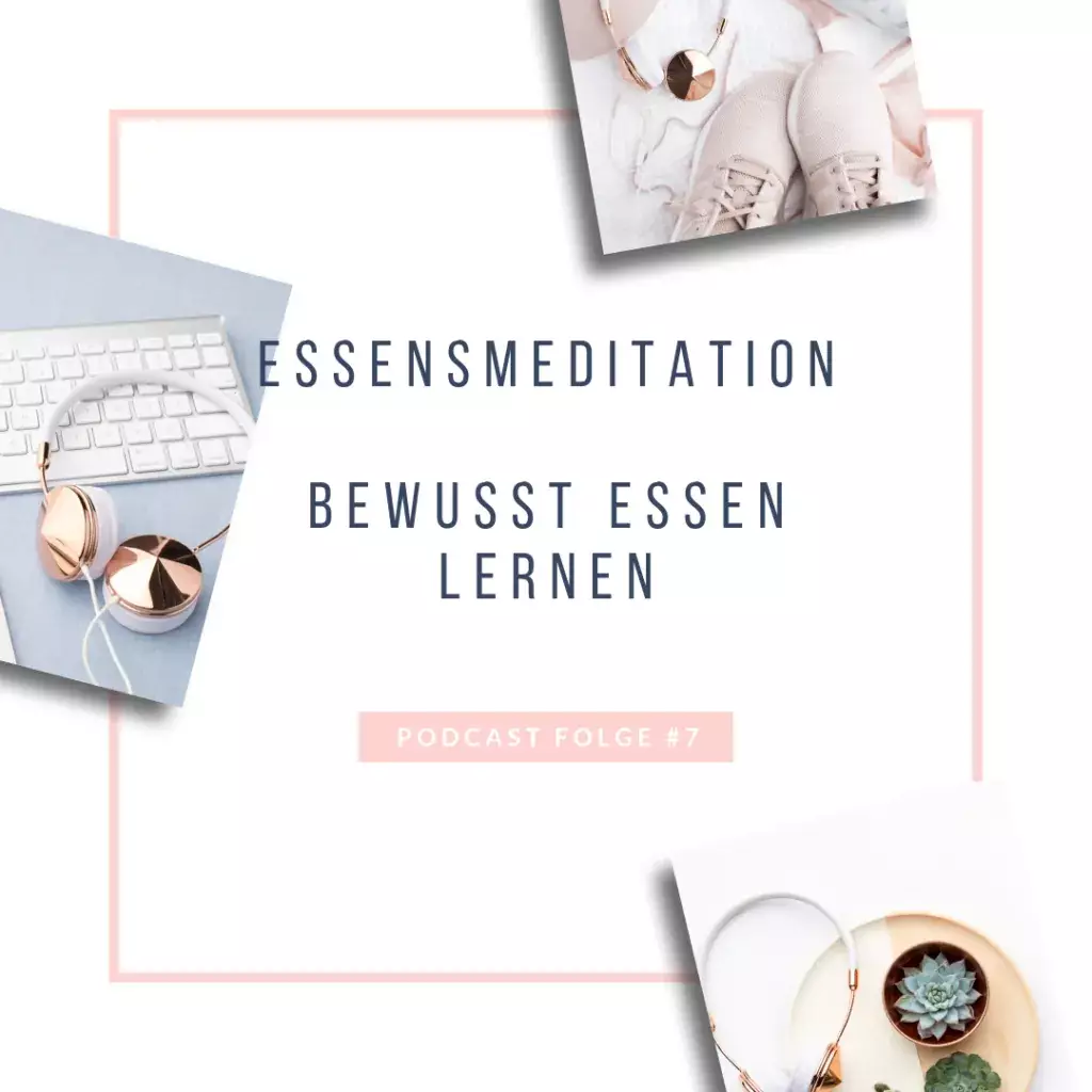 #7: Essenmeditation - Bild 1