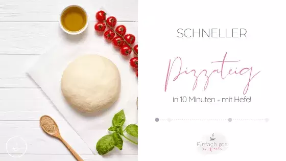 Schneller Pizzateig in nur 10 Minuten - Bild 1