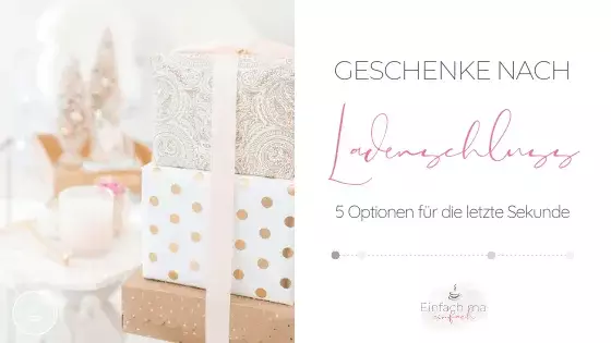 Geschenke nach Ladenschluss - 5 Optionen - Bild 1