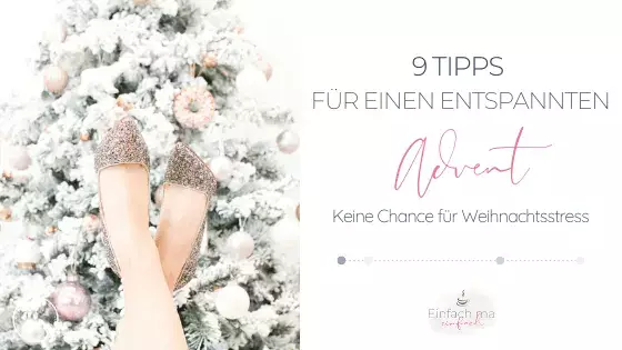 9 Tipps für einen entspannten Advent - Bild 1