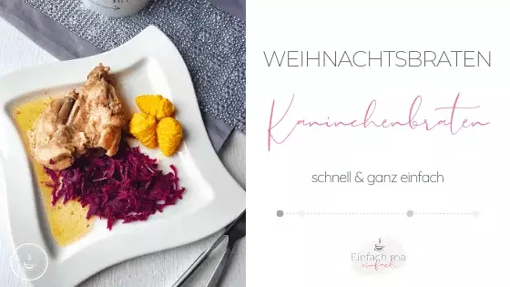 Weihnachtsbraten: Kaninchenbraten ganz einfach - Bild 1