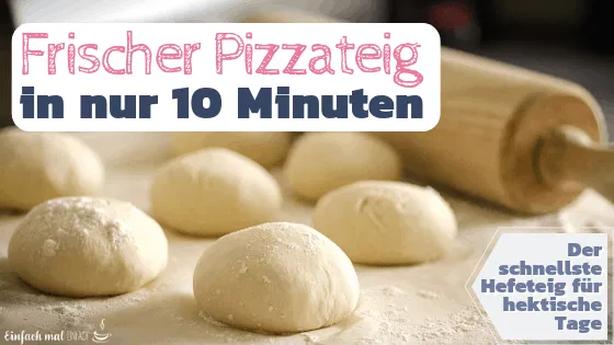 Schneller Pizzateig in nur 10 Minuten - Bild 1