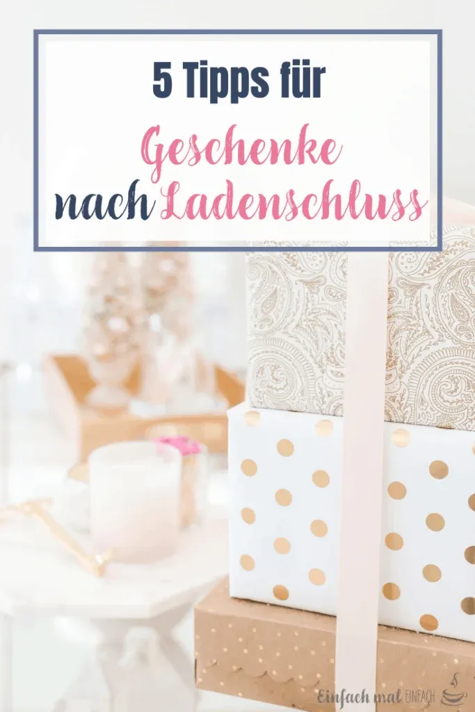 Geschenke nach Ladenschluss - 5 Optionen - Bild 8