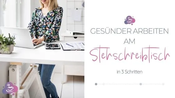 Stehschreibtisch - In 3 Schritten gesünder arbeiten - Bild 1