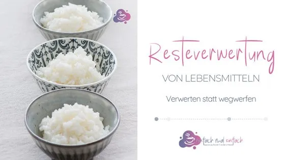 Resteverwertung: tolle Ideen, wie du diese 5 Lebensmittel vor dem Müll retten kannst - Bild 1