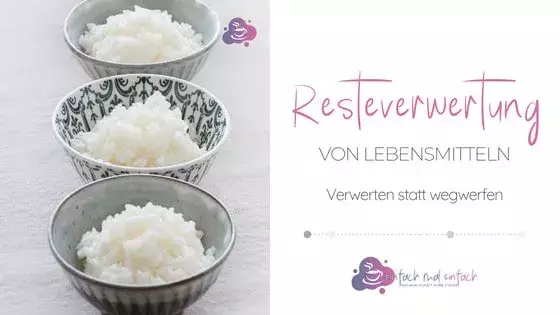 Resteverwertung: tolle Ideen, wie du diese 5 Lebensmittel vor dem Müll retten kannst - Bild 1