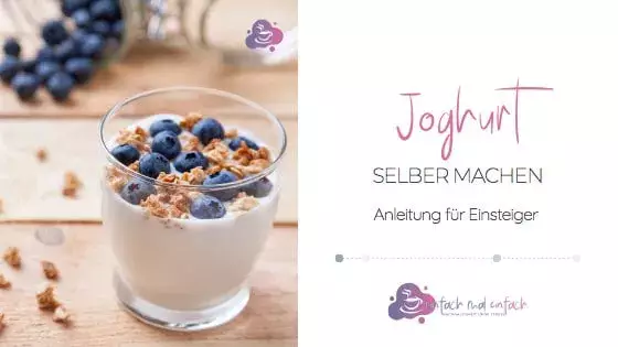 Joghurt selber machen - in 7 Schritten - Bild 1