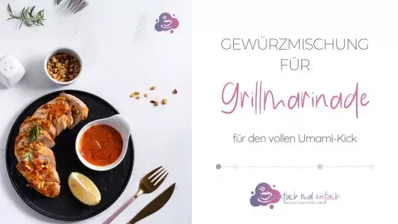 Gewürzmischung für Grillmarinade - mit Umami-Kick! - Bild 11