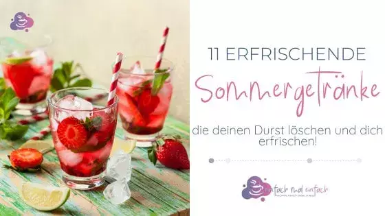 11 erfrischende Sommergetränke, die deinen Durst löschen und dich beleben! - Bild 1