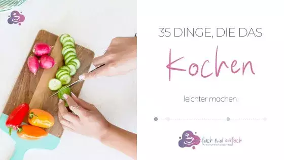 35 Dinge, die das Kochen leichter machen - Bild 4
