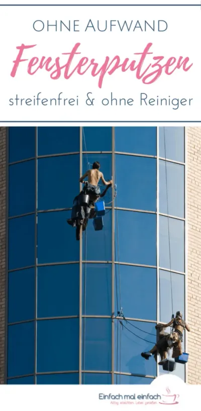 Tipps zum Fensterputzen gibt es viele. Hier findest Du meine Lieblingsmethode, wie Du ohne Essig, ohne Zeitungspapier, ohne Reiniger und ohne Streifen Deine Fenster putzen kannst - ganz einfach und quasi nebenbei.