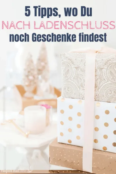 Geschenke nach Ladenschluss - 5 Optionen - Bild 7