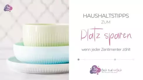 5 Haushaltstipps zum Platz sparen - Bild 1