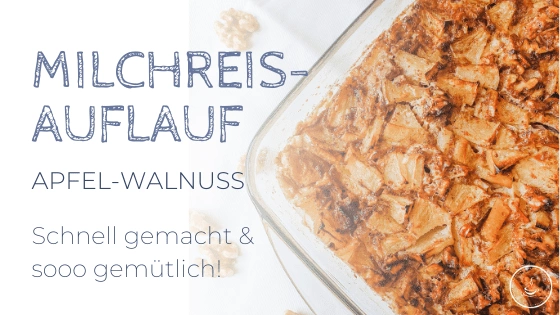 Apfel-Walnuss Milchreisauflauf - Bild 2