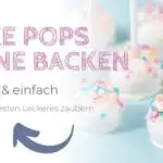 Cake Pops ohne Backen