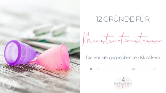 12 Gründe für Menstruationstassen - Bild 1