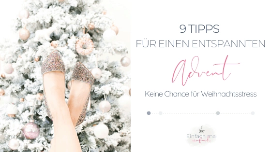 9 Tipps für einen entspannten Advent - Bild 1