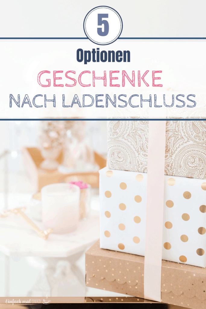 Geschenke nach Ladenschluss - 5 Optionen - Bild 5