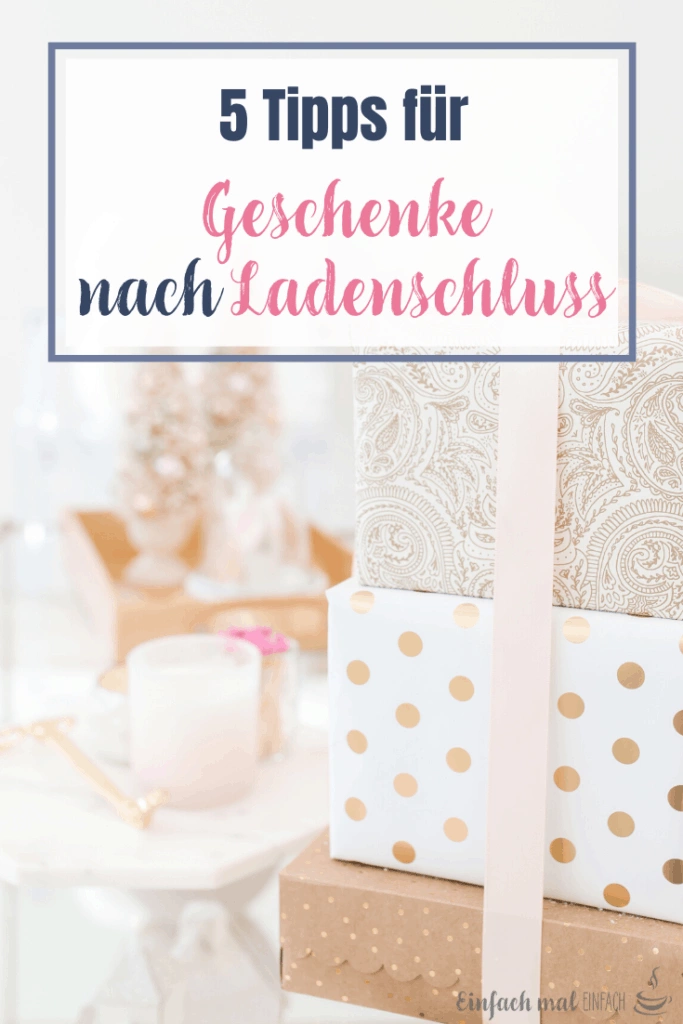 Geschenke nach Ladenschluss - 5 Optionen - Bild 7