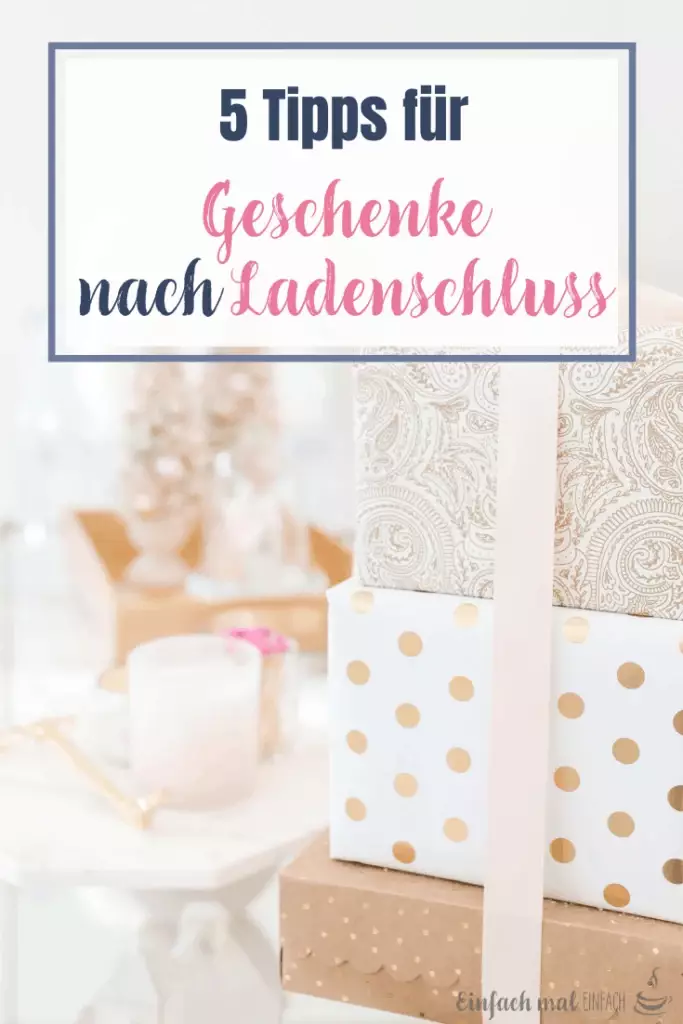 Geschenke nach Ladenschluss - 5 Optionen - Bild 7