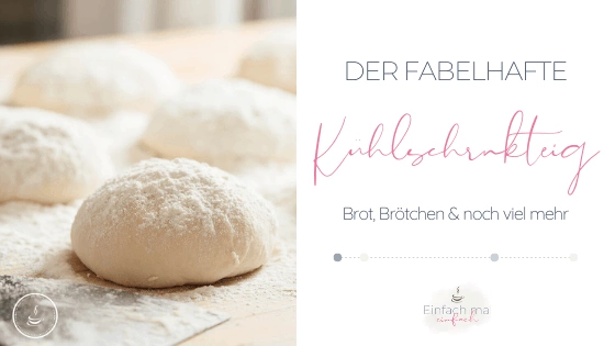 Der fabelhafte Kühlschrankteig - Bild 1