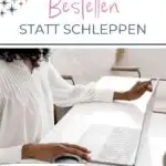 bestellen statt schleppen