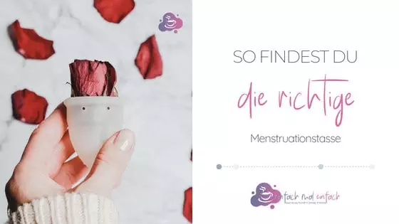 So findest du die passende Menstruationstasse - Bild 2